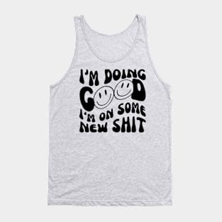 I'M DOING GOOD Tank Top